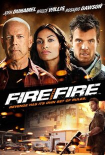 دانلود فیلم Fire with Fire 20129302-1522498688