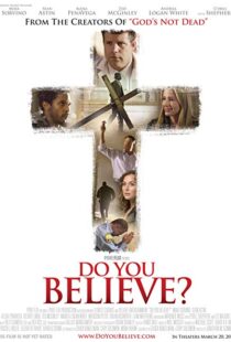 دانلود فیلم Do You Believe? 20154403-1806493796