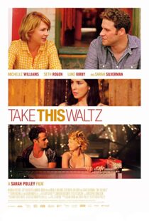 دانلود فیلم Take This Waltz 201116465-1998752233