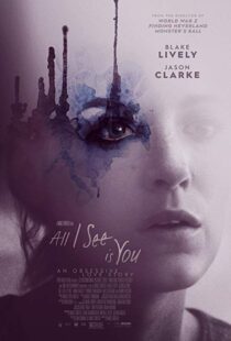 دانلود فیلم All I See Is You 20169745-1253132219