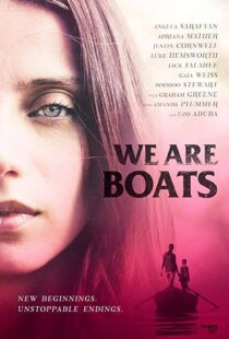 دانلود فیلم We Are Boats 201815245-200558751