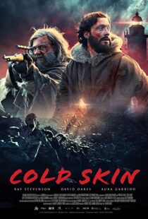 دانلود فیلم Cold Skin 20172601-64573157