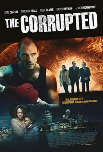 دانلود فیلم The Corrupted 201912323-1046961325