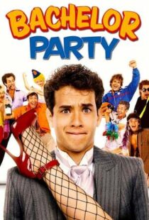 دانلود فیلم Bachelor Party 198440396-2136045065