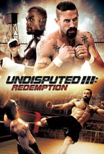 دانلود فیلم Undisputed 3: Redemption 201045181-1484065452