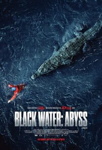 دانلود فیلم Black Water: Abyss 202049098-884714313