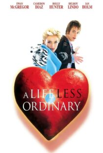 دانلود فیلم A Life Less Ordinary 199750997-603988927