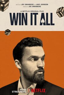 دانلود فیلم Win It All 201754980-806578449