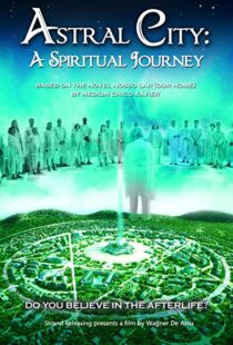 دانلود فیلم Astral City: A Spiritual Journey 2010380262-583053343