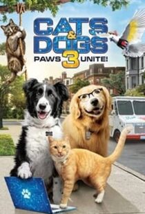 دانلود فیلم Cats & Dogs 3: Paws Unite 202099396-1218465758