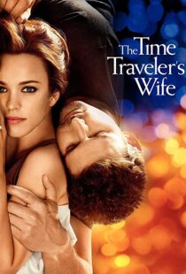 دانلود فیلم The Time Traveler’s Wife 200996208-813392007