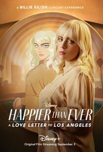 دانلود فیلم Happier Than Ever: A Love Letter to Los Angeles 202198913-2075379661