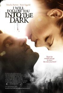 دانلود فیلم I Will Follow You Into the Dark 2012107199-191052177