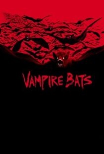 دانلود فیلم Vampire Bats 2005104062-1649974948