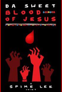 دانلود فیلم Da Sweet Blood of Jesus 2014107913-1652973662