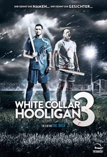 دانلود فیلم White Collar Hooligan 3 2014107837-2067280832