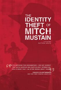 دانلود مستند The Identity Theft of Mitch Mustain 2013102680-520049506