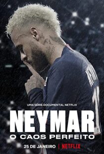 دانلود مستند Neymar: The Perfect Chaos115218-14875686