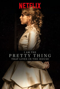 دانلود فیلم I Am the Pretty Thing That Lives in the House 2016111730-240071310