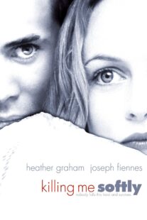 دانلود فیلم Killing Me Softly 2002234274-1501478946