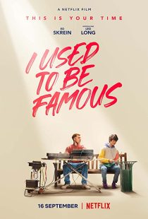 دانلود فیلم I Used to Be Famous 2022259618-731734118