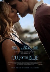 دانلود فیلم Out of the Blue 2022322799-1635096547