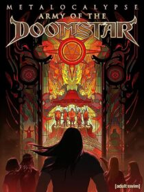 دانلود انیمیشن Metalocalypse: Army of the Doomstar 2023373988-915916059