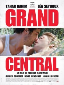 دانلود فیلم Grand Central 2013371034-481926845