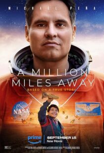دانلود فیلم A Million Miles Away 2023375567-576490638