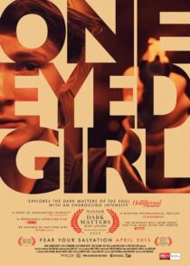 دانلود فیلم One Eyed Girl 2013375204-747808810