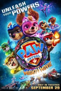 دانلود انیمیشن PAW Patrol: The Mighty Movie 2023379933-17998994