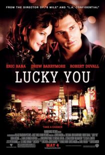 دانلود فیلم Lucky You 2007391903-233656858