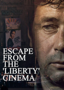 دانلود فیلم Escape from the ‘Liberty’ Cinema 1990394460-1088423090
