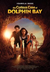 دانلود فیلم The Curious Case of Dolphin Bay 2022395625-1360207806