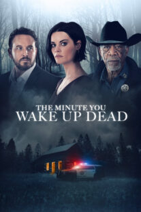 دانلود فیلم The Minute You Wake up Dead 2022398021-380550411