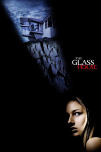 دانلود فیلم The Glass House 2001403222-1771049175