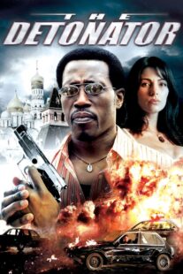 دانلود فیلم The Detonator 2006401802-1341854220