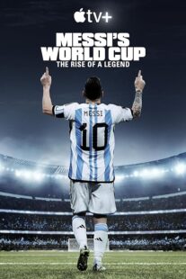 دانلود مستند Messi’s World Cup: The Rise of a Legend407789-592415153