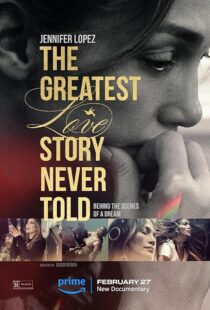دانلود فیلم The Greatest Love Story Never Told 2024410550-1373887618