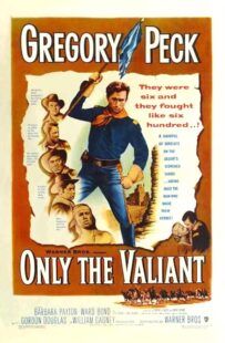 دانلود فیلم Only the Valiant 1951411183-311559239