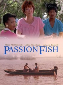 دانلود فیلم Passion Fish 1992419084-581888446