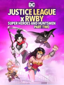 دانلود انیمیشن Justice League x RWBY: Super Heroes and Huntsmen Part Two 2023424356-185378733