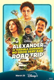 دانلود فیلم Alexander and the Terrible, Horrible, No Good, Very Bad Road Trip 2025427799-1331063598