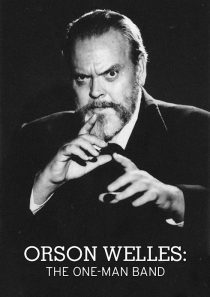 دانلود مستند Orson Welles: The One-Man Band 1995446918-556196692