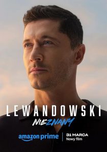 دانلود فیلم Lewandowski: Nieznany 2023450509-216545439