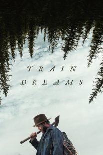 دانلود فیلم Train Dreams 2025450314-97998980
